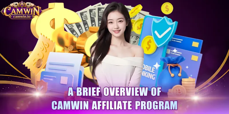 A brief overview of CAMWIN affiliate program