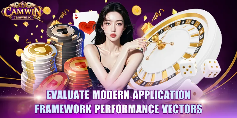 Evaluate modern application framework performance vectors