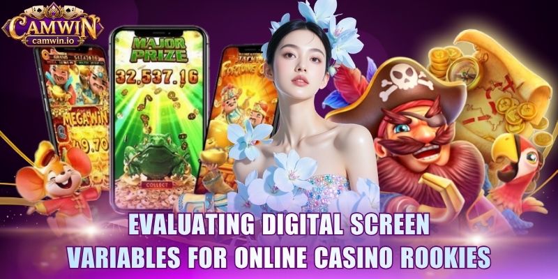 Evaluating digital screen variables for online casino rookies
