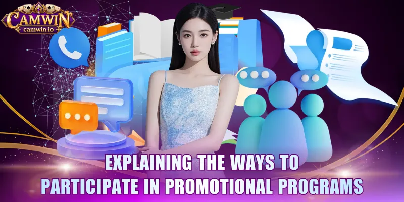 Explaining the ways to participate in promotional programs