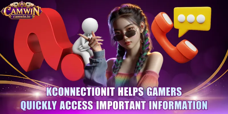 KconnectionIt helps gamers quickly access important information