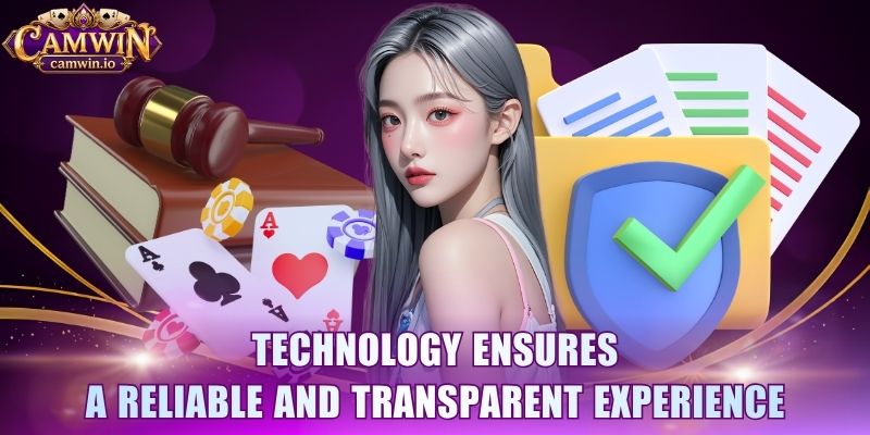 Technology ensures a reliable and transparent experience 