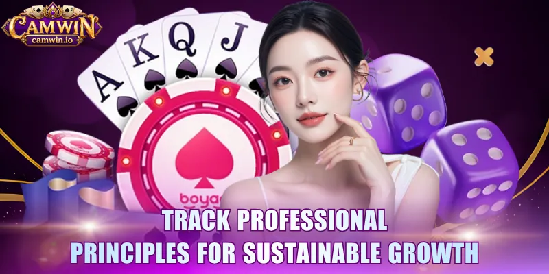 Track professional principles for sustainable growth