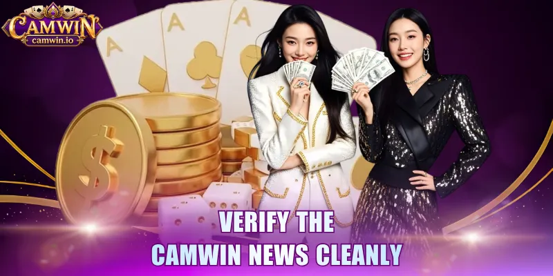 Verify the CAMWIN news cleanly